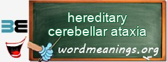 WordMeaning blackboard for hereditary cerebellar ataxia